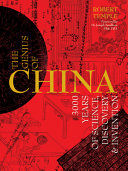 The genius of China : 3,000 years of science, discovery, & invention /