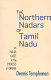 The northern Nadars of Tamil Nadu : an Indian caste in the process of change /