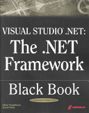 Visual Studio .NET : the .NET framework black book /