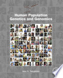 Human population genetics and genomics /