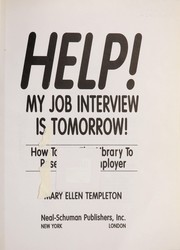 Help! My job interview is tomorrow! : how to use the library to research an employer /