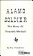 Alamo soldier : the story of Peaceful Mitchell /