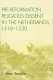 Pre-Reformation religious dissent in the Netherlands, 1518-1530 /