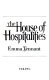 The house of hospitalities /