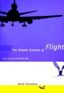 The simple science of flight : from insects to jumbo jets /