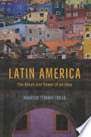 Latin America : the allure and power of an idea /