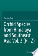 Orchid Species from Himalaya and Southeast Asia Vol. 3 (R - Z) /