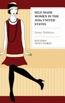 Self-made women in the 1920's United States : literary trailblazers /