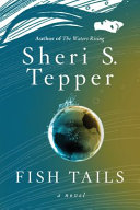 Fish tails : a novel /