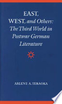 East, west, and others : the Third World in postwar German literature /