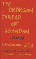 The crimson thread of abandon : stories /