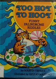 Too hot to hoot : funny palindrome riddles /
