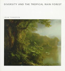 Diversity and the tropical rain forest /