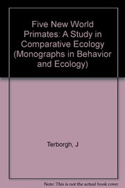 Five New World primates : a study in comparative ecology /