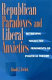 Republic paradoxes and liberal anxieties : retrieving neglected fragments of political theory /