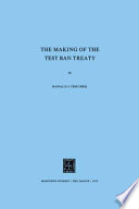 The making of the test ban treaty /