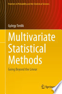 Multivariate Statistical Methods  : Going Beyond the Linear /