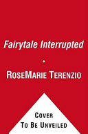 Fairy tale interrupted : a memoir of life, love, and loss /