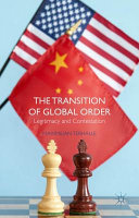 The transition of global order : legitimacy and contestation /