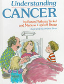 Understanding cancer /