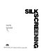 Silkscreening /