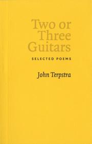 Two or three guitars : selected poems /
