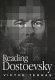 Reading Dostoevsky /