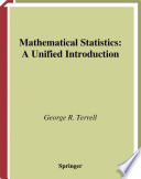 Mathematical statistics : a unified introduction /