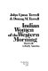 Indian women of the western morning ; their life in early America /