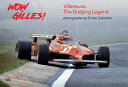 Wow Gilles! : Villeneuve : the undying legend /