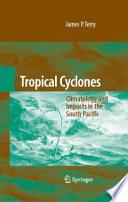 Tropical cyclones : climatology and impacts in the South Pacific /