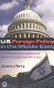 U.S. foreign policy in the Middle East : the role of lobbies and special interest groups /