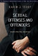 Sexual offenses and offenders : theory, practice, and policy /