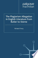 The Plagiarism Allegation in English Literature from Butler to Sterne /