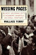 Missing pages : black journalists of modern America : an oral history /