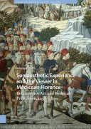 Somaesthetic experience and the viewer in medicean Florence : renaissance art and political persuasion, 1459-1580 /