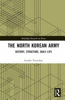 The North Korean army : history, structure, daily life /