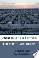 Debating humanitarian intervention : should we try to save strangers? /