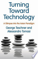 Turning toward technology : a glimpse into the Asian paradigm /