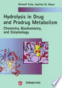 Hydrolysis in drug and prodrug metabolism : chemistry, biochemistry, and enzymology /