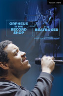 Orpheus in the record shop and the beatboxer /