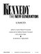 Kennedy, the new generation /