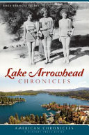 Lake Arrowhead chronicles /