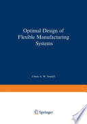 Optimal design of flexible manufacturing systems /