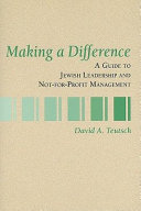 Making a difference : a guide to Jewish leadership and not-for-profit management /