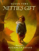 Nettie's gift /
