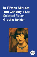 In fifteen minutes you can say a lot : selected fiction /