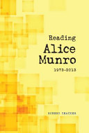 Reading Alice Munro, 1973-2013 /
