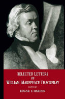 Selected letters of William Makepeace Thackeray /