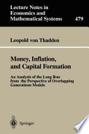 Money, inflation, and capital formation : an analysis of the long run from the perspective of overlapping generation models /